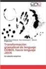 Image for Transformacion gramatical de lenguaje COBOL hacia lenguaje JAVA