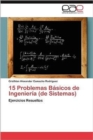 Image for 15 Problemas Basicos de Ingenieria (de Sistemas)