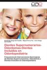 Image for Dientes Supernumerarios-Odontomas-Dientes Incluidos en Odontopediatria