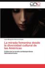 Image for La mirada femenina desde la diversidad cultural de las Americas