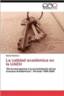 Image for La calidad academica en la UAEH