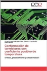Image for Conformacion de Termistores Con Coeficiente Positivo de Temperatura