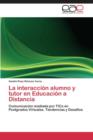 Image for La Interaccion Alumno y Tutor En Educacion a Distancia