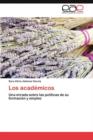 Image for Los academicos