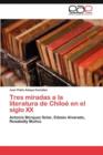 Image for Tres miradas a la literatura de Chiloe en el siglo XX