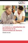 Image for La tutoria a estudiantes de Economia en la Universidad de Sonora