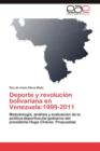 Image for DePorte y Revolucion Bolivariana En Venezuela : 1999-2011