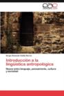 Image for Introduccion a la linguistica antropologica