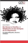 Image for de Hesse a Coelho, O Siddharta En Los Tiempos de El Alquimista