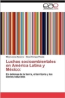 Image for Luchas Socioambientales En America Latina y Mexico