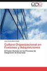 Image for Cultura Organizacional En Fusiones y Adquisiciones