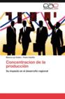 Image for Concentracion de La Produccion