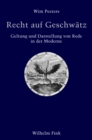 Image for Recht auf Geschwatz: Geltung und Darstellung von Rede in der Moderne