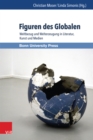 Image for Global Poetics: Weltbezug Und Welterzeugung in Literatur, Kunst Und Medien