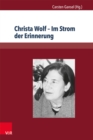 Image for Christa Wolf - Im Strom Der Erinnerung