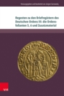 Image for Regesten Zu Den Briefregistern Des Deutschen Ordens III: Die Ordensfolianten 5, 6 Und Zusatzmaterial