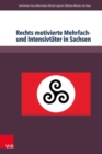 Image for Rechts motivierte Mehrfach- und Intensivtater in Sachsen