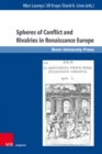 Image for Spheres of Conflict and Rivalries in Renaissance Europe