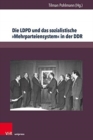 Image for Die LDPD und das sozialistische Mehrparteiensystem in der DDR