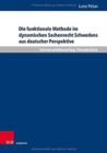 Image for Die funktionale Methode im dynamischen Sachenrecht Schwedens aus deutscher Perspektive