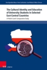 Image for The Cultural Identity and Education of University Students in Selected East-Central Countries
