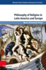 Image for Philosophy of Religion in Latin America and Europe
