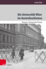 Image for Die Universitat Wien im Austrofaschismus