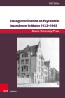 Image for Zwangssterilisation an Psychiatrieinsassinnen in Mainz 1933-1945
