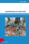 Image for Psychotherapie als soziale Praxis