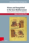 Image for Victors and Vanquished in the Euro-Mediterranean