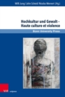 Image for Hochkultur und Gewalt -- Haute culture et violence