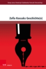 Image for Zofia Kossaks Geschichte(n) : Erfahrungen und Kontexte