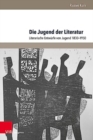 Image for Die Jugend der Literatur