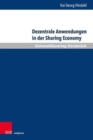 Image for Dezentrale Anwendungen in der Sharing Economy : Marktzugang, Verbraucherschutz, Haftung