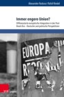 Image for Immer engere Union? : Differenzierte europaische Integration in der Post-Brexit-Ara – Deutsche und polnische Perspektiven