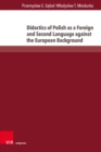 Image for Didactics of Polish as a Foreign and Second Language against the European Background