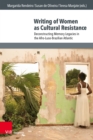 Image for Writing of Women as Cultural Resistance