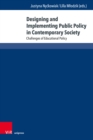 Image for Designing and Implementing Public Policy in Contemporary Society