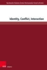 Image for Identity, Conflict, Interaction