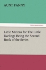 Image for Little Mittens for The Little Darlings Being the Second Book of the Series
