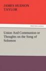 Image for Union and Communion or Thoughts on the Song of Solomon