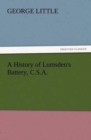 Image for A History of Lumsden&#39;s Battery, C.S.A.