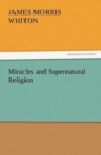 Image for Miracles and Supernatural Religion
