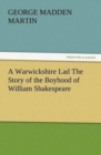 Image for A Warwickshire Lad The Story of the Boyhood of William Shakespeare