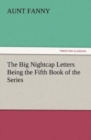 Image for The Big Nightcap Letters Being the Fifth Book of the Series