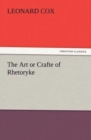 Image for The Art or Crafte of Rhetoryke