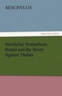 Image for Aeschylus&#39; Prometheus Bound and the Seven Against Thebes
