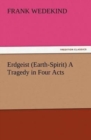 Image for Erdgeist (Earth-Spirit) A Tragedy in Four Acts