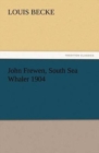 Image for John Frewen, South Sea Whaler 1904