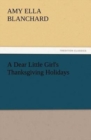 Image for A Dear Little Girl&#39;s Thanksgiving Holidays